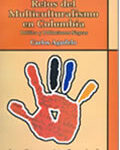 Portada del libro Retos del multiculturalismo en Colombia