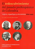 Portada de libro El redescubrimiento del pasado prehispánico de Colombia