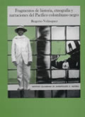 porta del libro Fragmentos de historia, etnografía y narraciones del pacifico colombiano negro