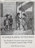 portada del libro Ni aniquilados ni vencidos. Los embera y la gente negra siglo XVIII